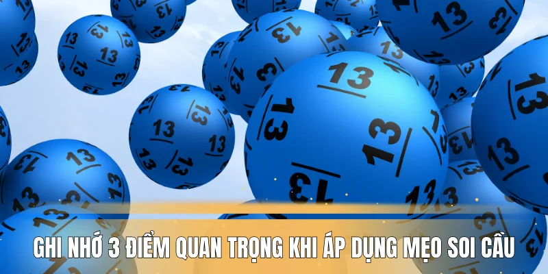 ghi-nho-3-diem-quan-trong-khi-ap-dung-meo-soi-cau